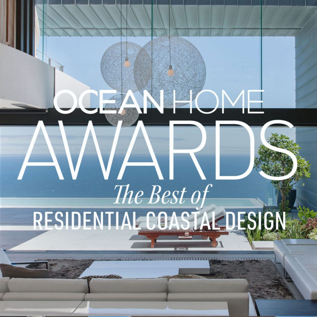 Inaugural Ocean Home Awards Honors Excellence in Luxury Coastal Architecture and Design